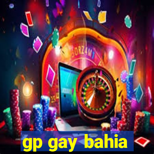 gp gay bahia